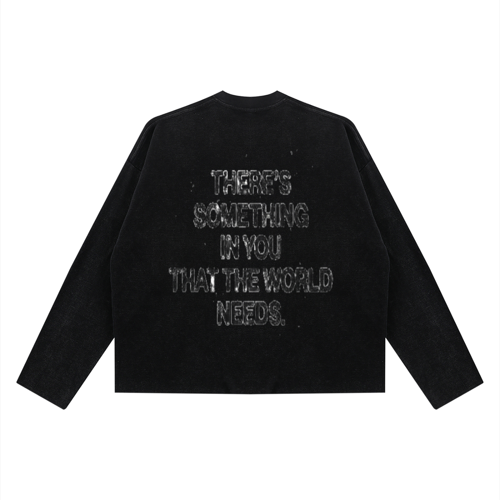 World Needs You Long Sleeve