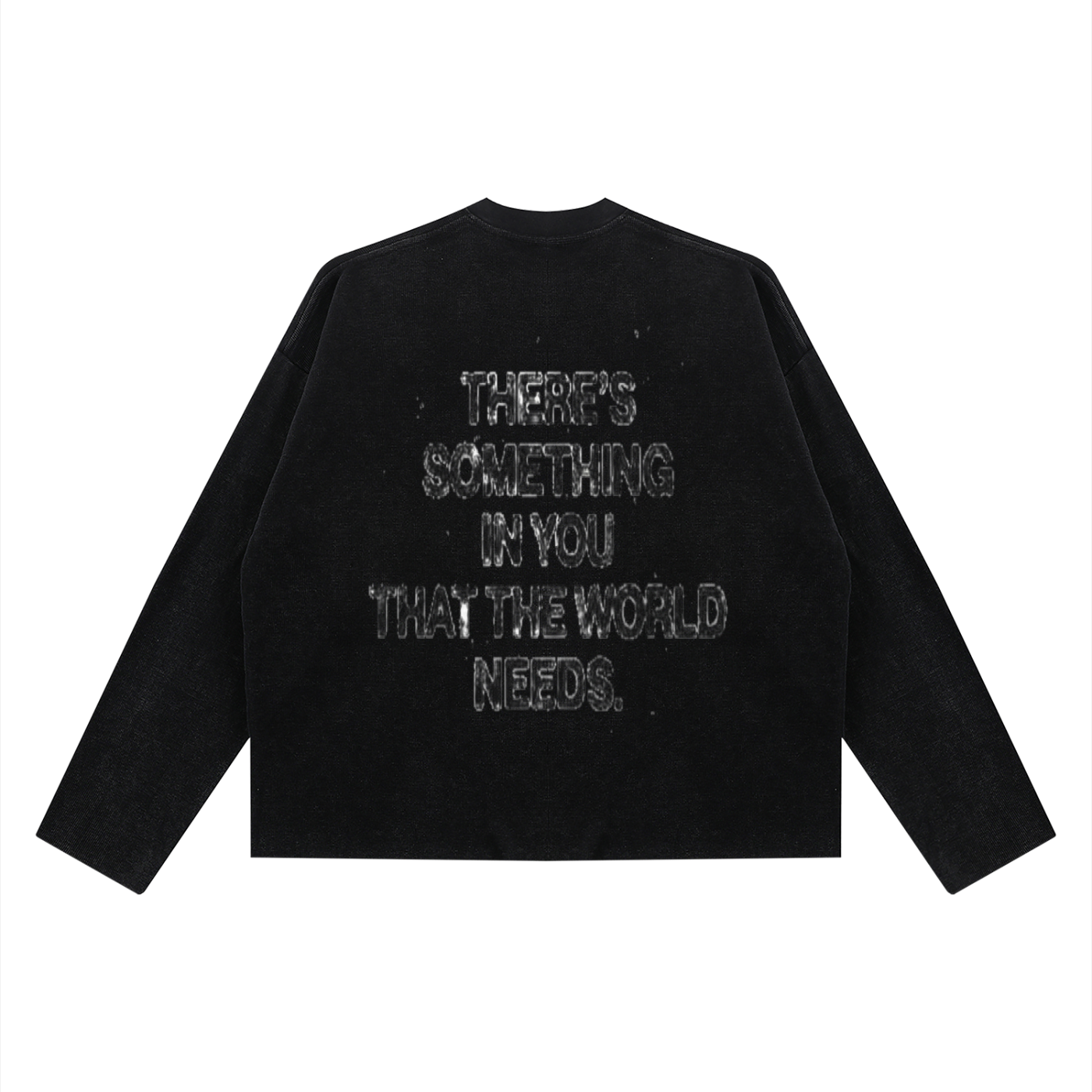 World Needs You Long Sleeve
